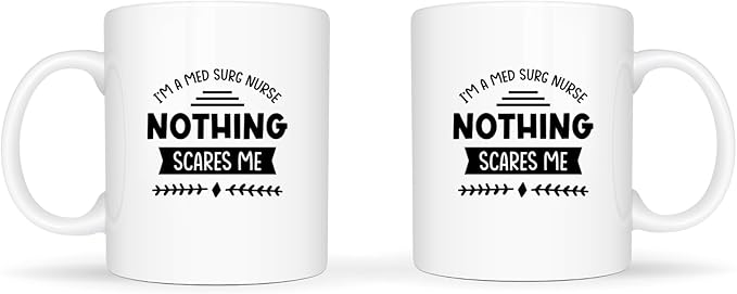 Temas Store I’M A MED SURG Nurse – Nothing Scares ME | Funny Nursing Coffee Mug | 11oz Ceramic Cup for Nurses, Coworkers & Healthcare Heroes – Dishwasher & Microwave Safe